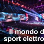 Il mondo degli sport elettronici